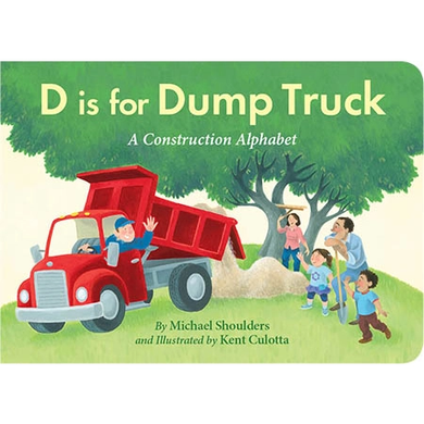 Board Book - D is for Dump Truck - By Michael Shoulders