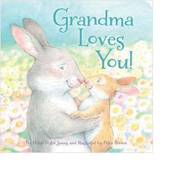 Board Book - Grandma Loves You - By Helen Foster James